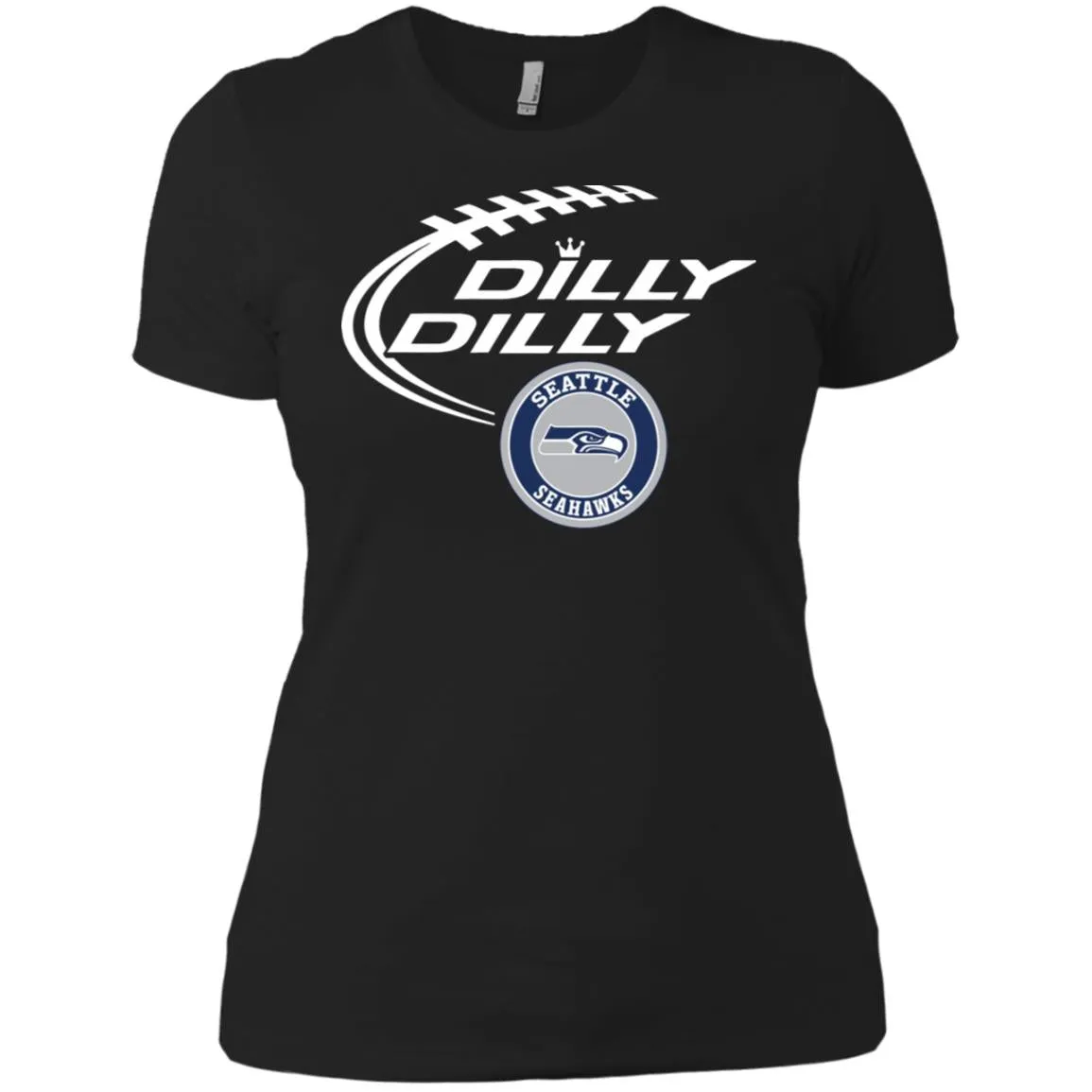 Dilly Dilly Seatle Seahawk Nfl Football Women T-Shirt