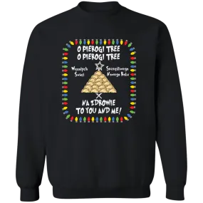O Pierogi Tree Sweatshirt - Na Zdrowie To You And Me